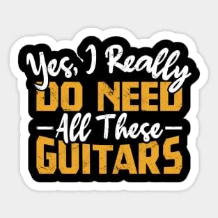 כן, אני באמת צריך כל אלה גיטרות ויניל מדבקה, מצחיק מדבקה, מתנת מדבקה…
