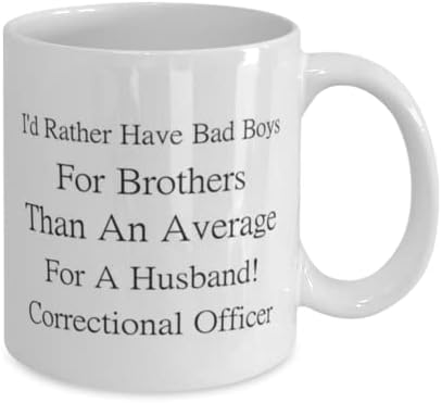 קצין כליאה ספל, אני מעדיף ילדים רעים לאחים מאשר קצין כליאה ממוצע לבעל!, חידוש ייחודי מתנת רעיונות עבור כליאה קצין, קפה ספל תה כוס לבן